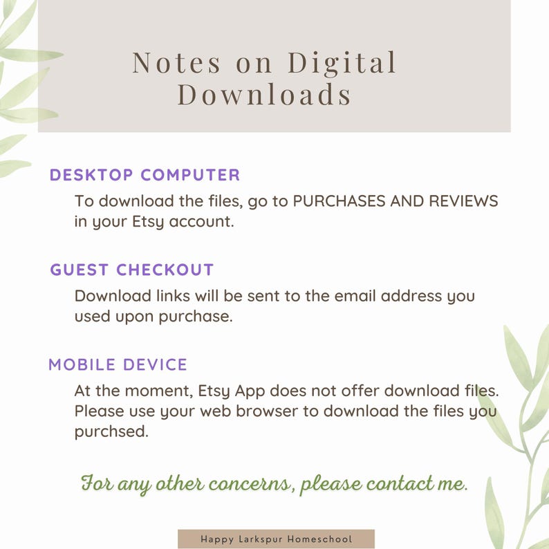 May include: A beige and white digital download information sheet with green leaf accents. Text includes "Notes on Digital Downloads", instructions for desktop, guest checkout, and mobile device downloads, and contact information.