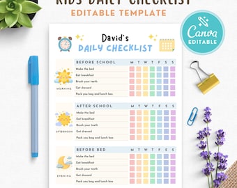 May include: A printable kids' daily checklist template with the title "Kids Daily Checklist" and the text "Editable Template." The checklist is divided into sections for before school, after school, and before bed, with tasks and a space to mark the days of the week.