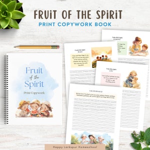 May include: A printable copywork book for children featuring the fruit of the spirit. The cover features a watercolor background with three children eating watermelon. The title is "Fruit of the Spirit Print Copywork".