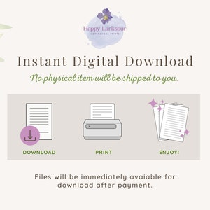 May include: A digital download graphic with a purple flower logo that says "Happy Larkspur Homeschool Prints". The graphic says "Instant Digital Download" and "No physical item will be shipped to you."  The graphic also shows three icons: a download icon, a printer icon, and a stack of papers with sparkles. The graphic says "Files will be immediately available for download after payment."