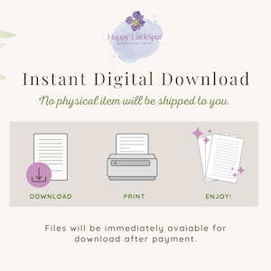 May include: A digital download graphic with a purple flower logo that says "Happy Larkspur Homeschool Prints". The graphic says "Instant Digital Download" and "No physical item will be shipped to you."  The graphic also shows three icons: a download icon, a printer icon, and a stack of papers with sparkles. The graphic says "Files will be immediately available for download after payment."