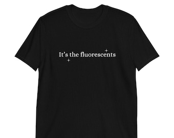 It’s the fluorescents shirt