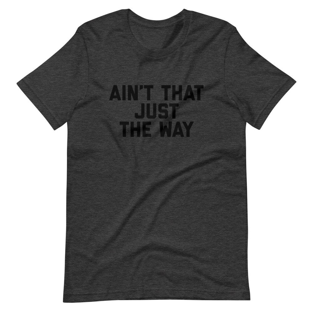 Ain't That Just the Way Shirt Over the Garden Wall Shirt - Etsy