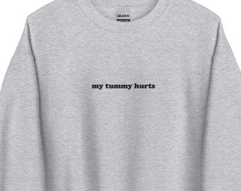 embroidered my tummy hurts crewneck sweatshirt