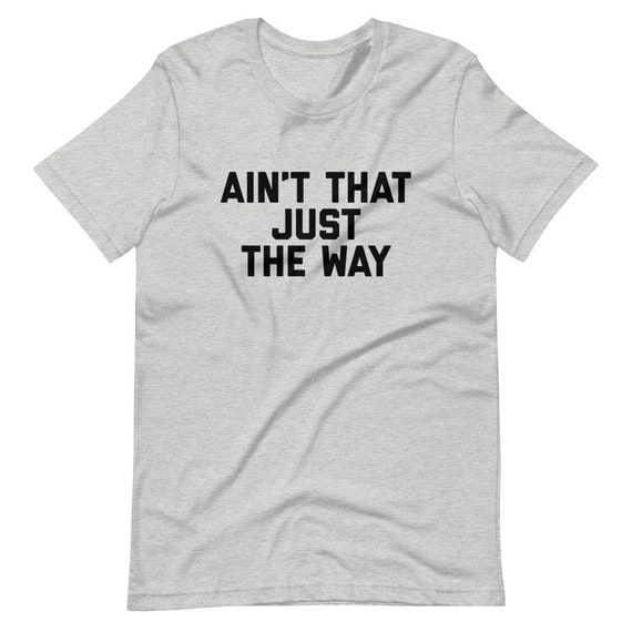 Ain't That Just the Way Shirt Over the Garden Wall Shirt | Etsy