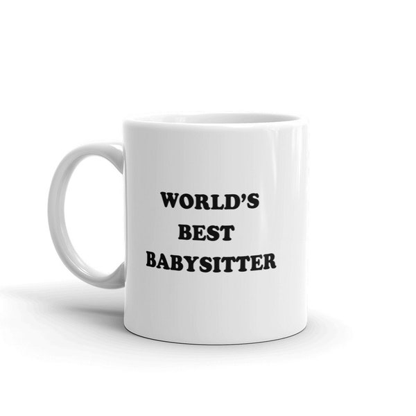 World’s best babysitter mug