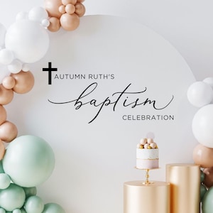 Custom Baptism Wall Decal for Balloon Arch Circle Backdrop Sign, Baptism Party Sign, Religious Party Decor, Acrylic Welcome Sign Letters