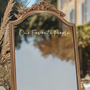 Our Favorite People Wedding Seating Chart Decal - Vinyl Decal for Wedding Mirror - Elegant Calligraphy Vinyl Sticker for Wedding Decor
