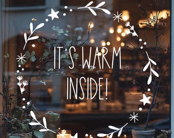 It’s Warm Inside Winter Window Decal - Holiday Vinyl Lettering for Storefronts, Cafes & Home Windows - Cozy Christmas Decor