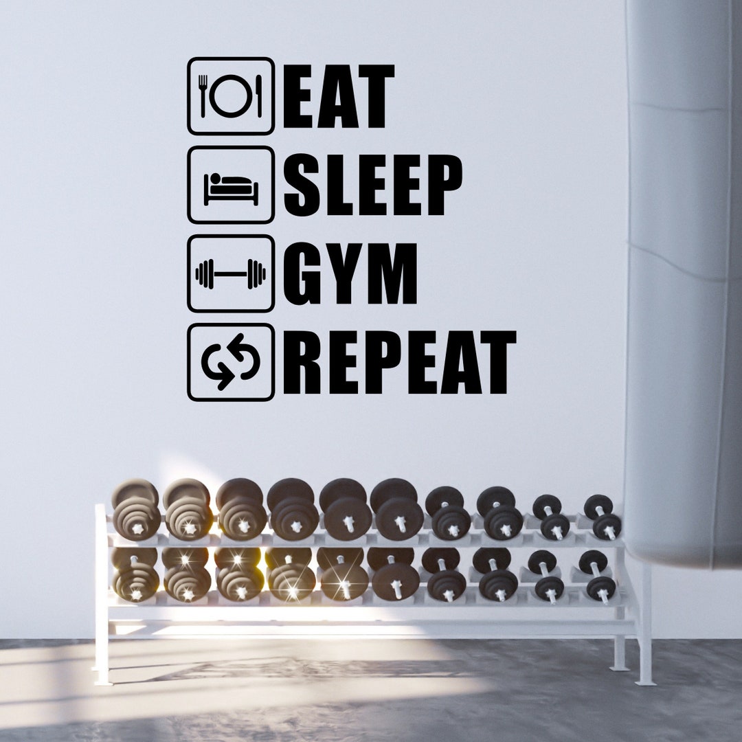 Eat Sleep Gym Repeat Home Gym Wall Decal Weight Room Wall Etsy