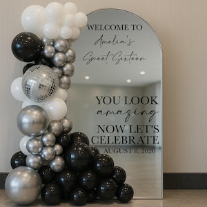 Sweet Sixteen Mirror Decal - You Look Amazing Let's Celebrate - Personalized Birthday Party Welcome Sign Vinyl Lettering