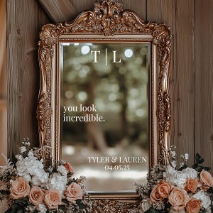 Personalized Wedding Mirror Decal | Custom Vinyl Lettering | You Look Incredible | Bride & Groom Monogram | Wedding Sign Sticker