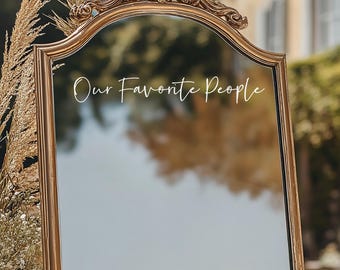 Our Favorite People Wedding Seating Chart Decal - Vinyl Decal for Wedding Mirror - Elegant Calligraphy Vinyl Sticker for Wedding Decor