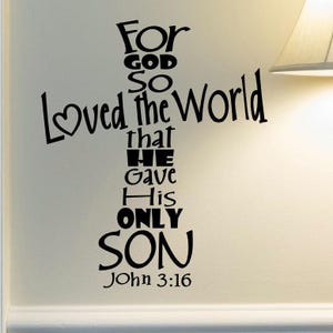 John 3:16 Wall Decal - For God So Loved The World - Bible Scripture Wall Art - Bible Verse Wall Decal - Christian Home Decor - Scripture Art