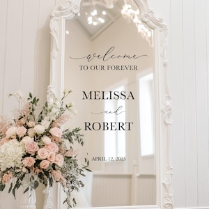 Calcomanía de espejo de boda personalizada: letrero de bienvenida a nuestro Forever: letras de vinilo personalizadas para letrero de boda de bricolaje: nombre de la novia y el novio con fecha