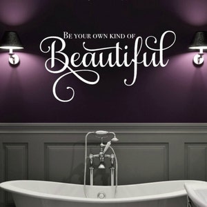 Be Your Own Kind of Beautiful Wall Decal - Makeup Room Decor - Inspirational Wall Quote for Teen - Hair Salon Decor - Hair Stylist Gift