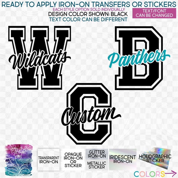 s123-A Ready to Apply IronOn Transfer or Sticker Sports Monogram Letter Team Name Custom Text Panthers Wildcats  Vinyl/Glitter/Holographic