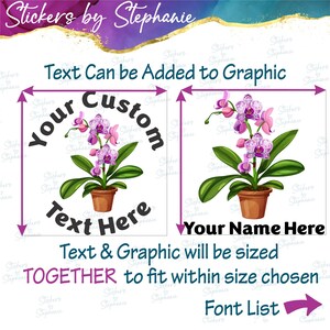 The image is a collage of two images, each featuring a potted orchid plant with purple flowers. The text in the image provides instructions for customizing the text and graphic to fit within a specific size chosen together.