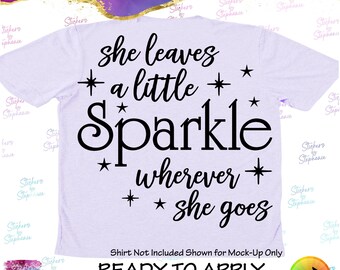 She leaves a little Sparkle wherever she goes Ready-to-Apply Iron-On Transfer