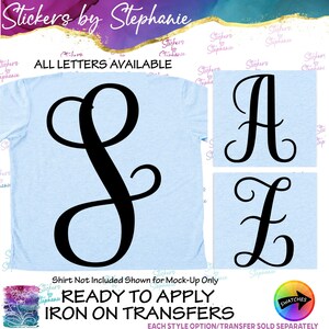 May include: A light blue t-shirt mockup featuring a large black cursive letter S, with additional black cursive letters A and Z shown in separate squares. The text reads Stickers by Stephanie, ALL LETTERS AVAILABLE, and READY TO APPLY IRON ON TRANSFERS.