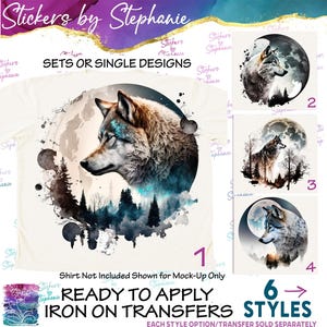 May include: A collection of six iron-on transfers featuring wolf designs. Each graphic displays a wolf head against a full moon and forest silhouette. The text reads Stickers by Stephanie, SETS OR SINGLE DESIGNS, and READY TO APPLY IRON ON TRANSFERS.