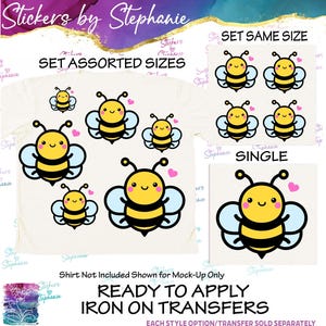 May include: A collection of iron-on transfers featuring cartoon bees with yellow and black bodies, light blue wings, and pink cheeks, accompanied by small pink hearts. Text includes Stickers by Stephanie, SET ASSORTED SIZES, SET SAME SIZE, SINGLE, and READY TO APPLY IRON ON TRANSFERS.