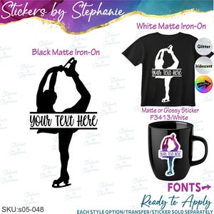 May include: A black silhouette of a figure skater in a pose with the text YOUR TEXT HERE, a black t-shirt with a white skater graphic and text, and a black mug featuring a colorful skater sticker. The image includes labels for iron-on options.