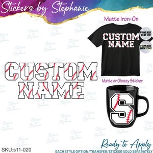 May include: A custom name design featuring white block letters with red baseball stitching patterns. The image displays this design on a black t-shirt labeled Matte Iron-On and a black mug labeled Matte or Glossy Sticker, with additional text options.