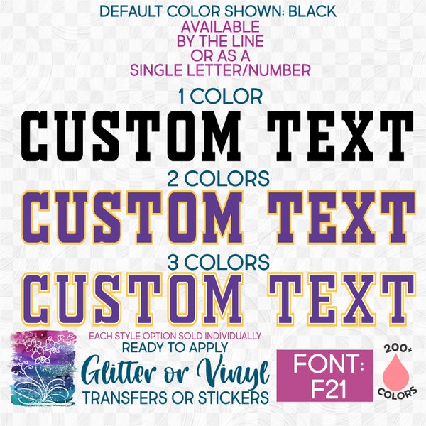 s097-F21 Ready to Apply IronOn Transfer or Sticker  1 2 3 Color Layered Custom Name Text or Single Letters Numbers Vinyl/Glitter/Holographic
