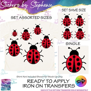 May include: A set of iron-on transfers featuring red and black ladybug graphics. The image displays options for assorted sizes, a set of same-sized ladybugs, and a single large ladybug. Text includes Stickers by Stephanie, SET ASSORTED SIZES, SET SAME SIZE, SINGLE, and READY TO APPLY IRON ON TRANSFERS.