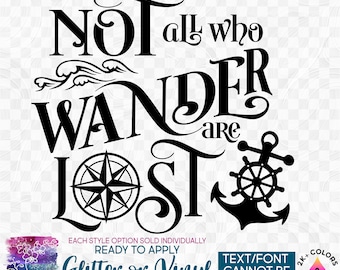 s228-9E Ready to Apply IronOn Transfer or Sticker Not All Who Wander Are Lost Nautical Compass Anchor Vinyl/Glitter/Holographic