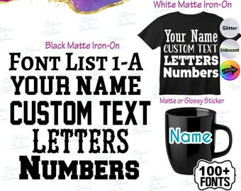 Custom Text Names Numbers Lettering Block Font List 1-A Iron-On Transfer