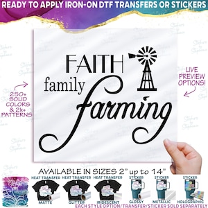s003-1T Faith Family Farming 250+ Colors Matte Vinyl DTF Iron On Heat Press Applied T-Shirt Transfer