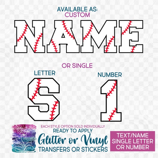 s041-3B Ready to Apply IronOn Transfer or Sticker Baseball Ball Monogram Single Letters Numbers Custom Text Names Vinyl/Glitter/Holographic