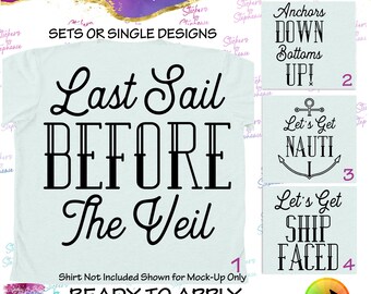 Last Sail Before the Veil Let's Get Nauti Ready-to-Apply Iron-On Transfer