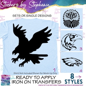 May include: A light blue t-shirt mock-up featuring a large black eagle silhouette, accompanied by four distinct black eagle graphic designs labeled 1 through 4. The text reads Stickers by Stephanie, SETS OR SINGLE DESIGNS, and READY TO APPLY IRON ON TRANSFERS.