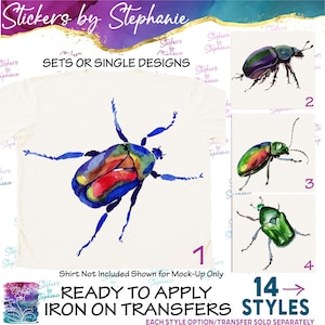 May include: A white t-shirt featuring a large, colorful watercolor beetle illustration with blue, red, and green tones. To the right, three additional beetle designs are numbered 2, 3, and 4. Text includes Stickers by Stephanie, SETS OR SINGLE DESIGNS, and READY TO APPLY IRON ON TRANSFERS.