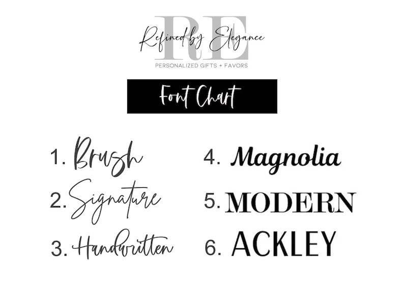 May include: A black and white font chart with the text "Font Chart" in white on a black background. The chart displays six different font styles: Brush, Signature, Handwritten, Magnolia, MODERN, and ACKLEY. The top of the image has the text "Refined by Elegance".