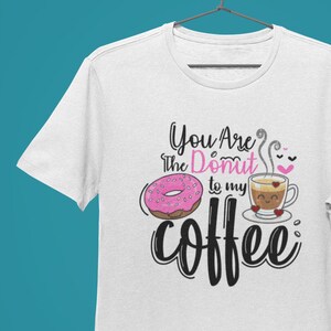 ドーナツ・トゥ・マイ・コーヒーTシャツ：面白いバレンタインギフト