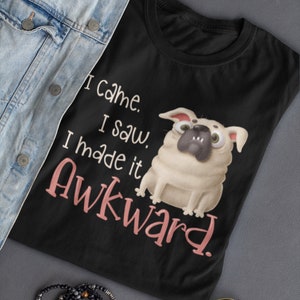Funny Introverted Pug T-Shirt: Dog Lover Gift