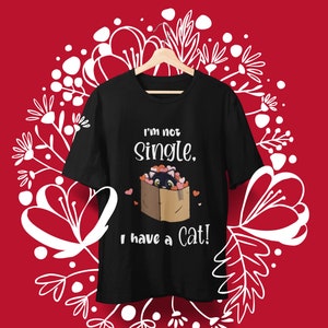 Non sono single, ho un gatto, maglietta unisex / Maglietta gatto / Maglietta divertente / Donna / Uomo / Unisex / Maglietta per amanti dei gatti / Regalo per mamma gatto