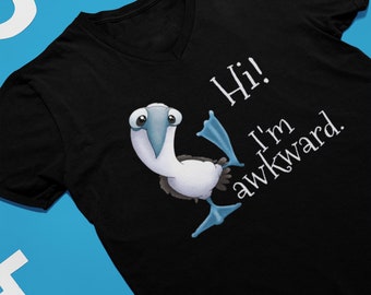 Divertente maglietta con sula dai piedi azzurri - "Ciao! Sono goffo" - Regalo per gli amanti degli uccelli