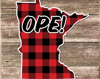 Minnesota OPE Decal Minnesota buffalo plaid gift OPE minnesota gift sticker minnesota plaid Ope Up north cabin sticker northern minnesota