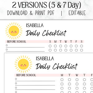 May include: Two printable daily checklist templates featuring a smiling sun illustration. The checklist is titled "Daily Checklist" and has a section for "Before School" with space for writing tasks. The first template has a checklist for Monday through Sunday, and the second template has a checklist for Monday through Friday.