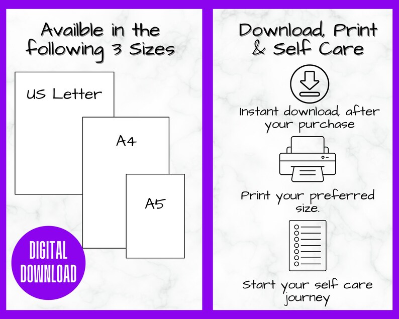 May include: Digital download printable self-care journal in US Letter, A4, and A5 sizes.  Instant download after purchase.  Print your preferred size.  Start your self-care journey.