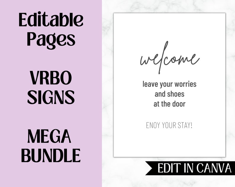 May include: A white welcome sign with black text that reads "welcome leave your worries and shoes at the door ENOY YOUR STAY!" with the words "EDIT IN CANVA" at the bottom.