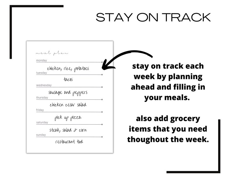 May include: A black and white printable meal planner with the text "meal plan" and "STAY ON TRACK" at the top. The planner includes a list of days of the week, Monday through Sunday, with a space to write in meals for each day. The text below the planner says "stay on track each week by planning ahead and filling in your meals. also add grocery items that you need thoughout the week."