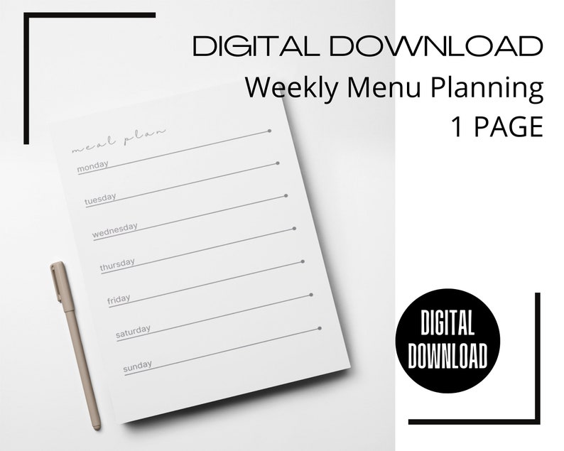 May include: A printable weekly menu planner with a simple design. The planner has a white background with gray text and lines. The text says "meal plan" and lists the days of the week. The text "DIGITAL DOWNLOAD" and "Weekly Menu Planning" is at the top of the page. The text "1 PAGE" is at the bottom of the page.