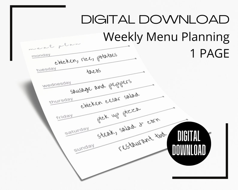 May include: A black and white printable weekly menu planner with the text "meal plan" and "DIGITAL DOWNLOAD" at the top. The planner includes a list of days of the week, Monday through Sunday, with blank lines for meal planning.