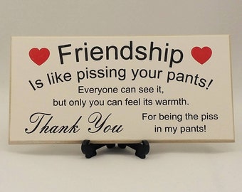 Best Friend Gift, Friendship Gift Ideas, Funny Sign, Birthday Present,Wooden Signs, Bff Gift,Lockdown Gift, Rude BFF Handmade Gift